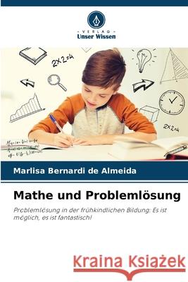 Mathe und Probleml?sung Marlisa Bernard 9786207766260 Verlag Unser Wissen - książka