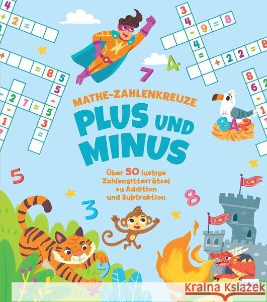 Mathe-Zahlenkreuze - Plus und Minus Savery, Annabel 9783741526985 Ullmann Medien - książka
