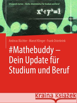 #Mathebuddy - Dein Update Für Studium Und Beruf Büchter, Andreas 9783662594377 Springer Spektrum - książka