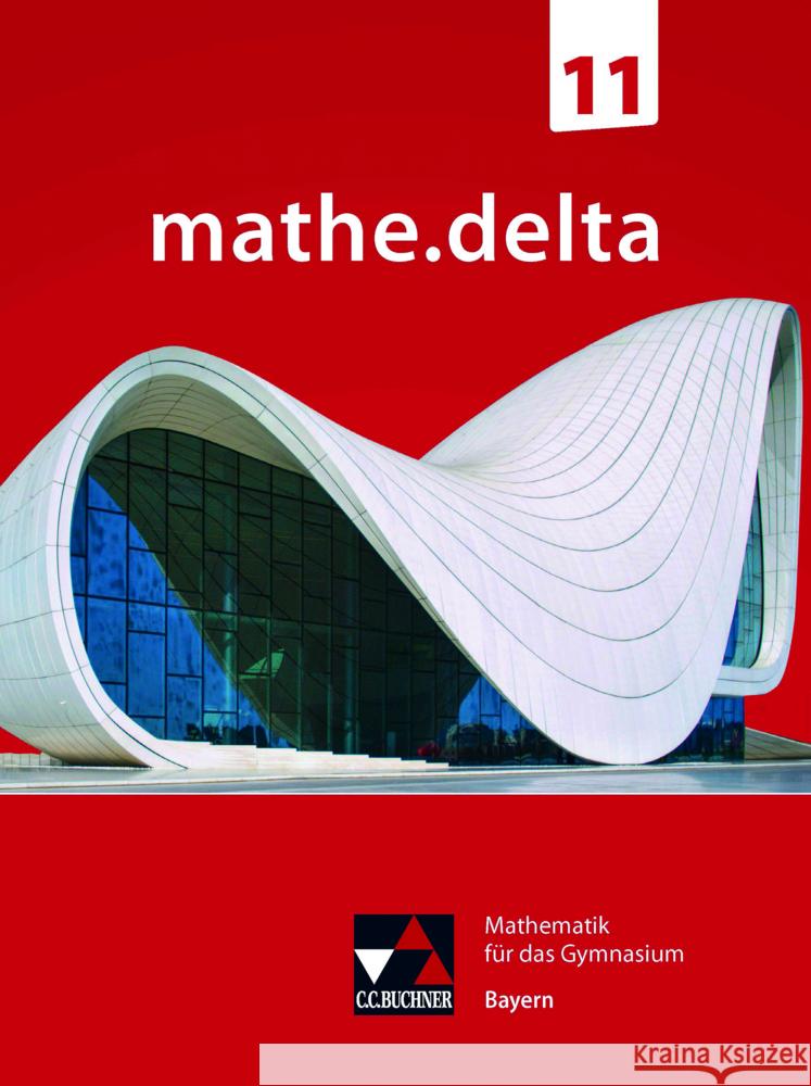 mathe.delta Bayern 11 Bergmann, Dieter, Dürr, Christoph, Kastner, Christoph 9783661630311 Buchner - książka