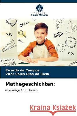 Mathegeschichten Ricardo de Campos, Vitor Sales Dias Da Rosa 9786203322651 Verlag Unser Wissen - książka