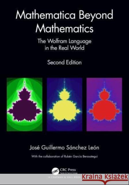 Mathematica Beyond Mathematics: The Wolfram Language in the Real World Sánchez León, José Guillermo 9781032004839 Taylor & Francis Ltd - książka