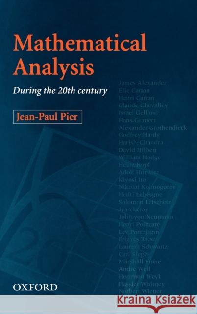 Mathematical Analysis During the 20th Century Pier, Jean-Paul 9780198503941 Oxford University Press, USA - książka