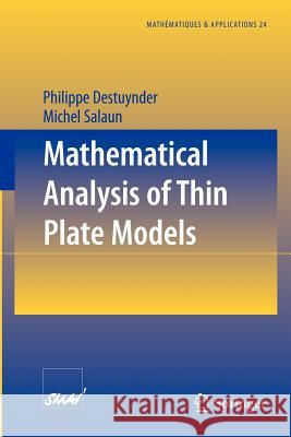 Mathematical Analysis of Thin Plate Models Philippe Destuynder, Michel Salaun 9783540611677 Springer-Verlag Berlin and Heidelberg GmbH &  - książka