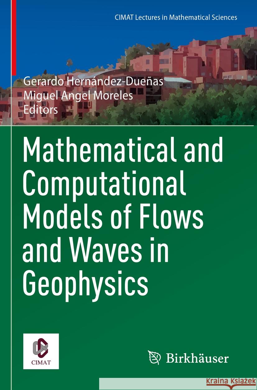 Mathematical and Computational Models of Flows and Waves in Geophysics  9783031120091 Springer International Publishing - książka