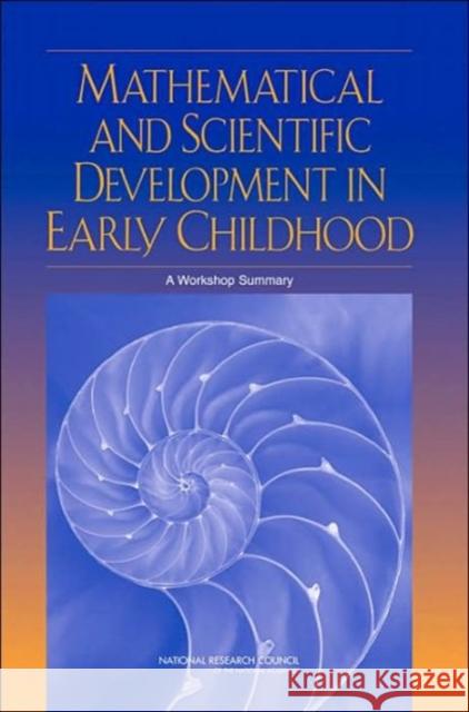 Mathematical and Scientific Development in Early Childhood: A Workshop Summary National Research Council 9780309095037 National Academies Press - książka