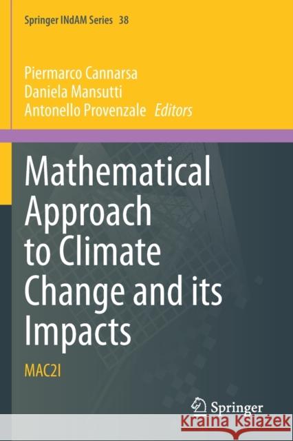 Mathematical Approach to Climate Change and Its Impacts: Mac2i Piermarco Cannarsa Daniela Mansutti Antonello Provenzale 9783030386719 Springer - książka
