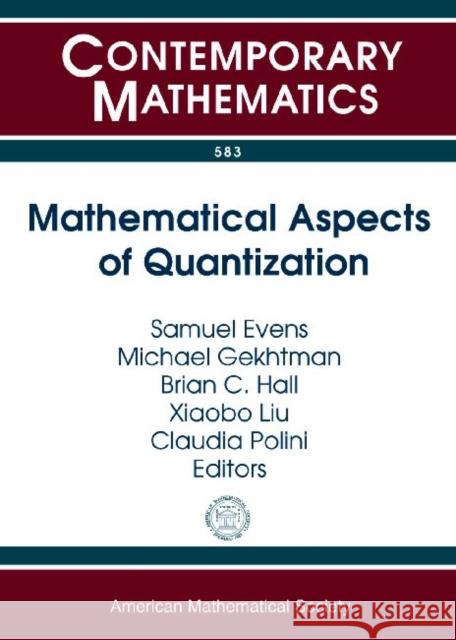 Mathematical Aspects of Quantization Michael Gekhtman Xiaobo Liu Claudia Polini 9780821875735 American Mathematical Society - książka