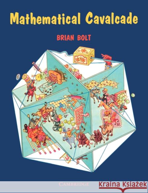 Mathematical Cavalcade Brian Bolt 9780521426176 Cambridge University Press - książka