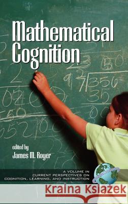 Mathematical Cognition (Hc) Royer, James 9781930608351 Information Age Publishing - książka