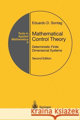 Mathematical Control Theory: Deterministic Finite Dimensional Systems Eduardo D. Sontag 9781461268253 Springer - książka