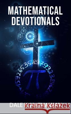 Mathematical Devotionals Dale K. Hathaway 9781637461273 Kharis Publishing - książka