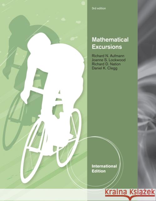 Mathematical Excursions, International Edition Richard Aufmann 9781111579081  - książka