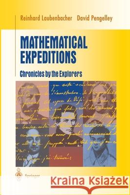 Mathematical Expeditions: Chronicles by the Explorers Laubenbacher, Reinhard 9780387984339 Springer - książka