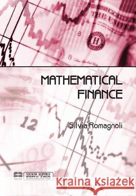 Mathematical Finance Silvia Romagnoli   9788874887811 Societa Editrice Esculapio - książka