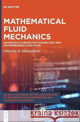 Mathematical Fluid Mechanics: Advances in Convective Instabilities and Incompressible Fluid Flow Mahanthesh, B. 9783110696035 de Gruyter - książka