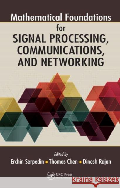 Mathematical Foundations for Signal Processing, Communications, and Networking  9781439855133  - książka