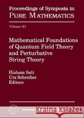 Mathematical Foundations of Quantum Field Theory and Perturbative String Theory    9780821851951 American Mathematical Society - książka