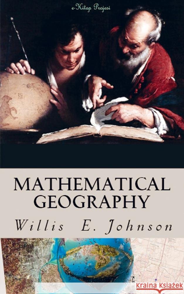 Mathematical Geography Willis E. Johnson 9786256014848 E-Kitap Projesi & Cheapest Books - książka