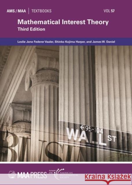 Mathematical Interest Theory Leslie Jane Federer Vaaler Shinko Kojima Harper James W. Daniel 9781470465681 American Mathematical Society - książka