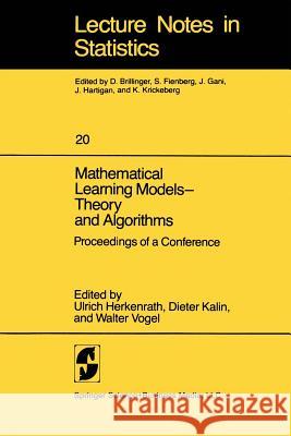 Mathematical Learning Models -- Theory and Algorithms: Proceedings of a Conference Herkenrath, U. 9780387909134 Springer - książka