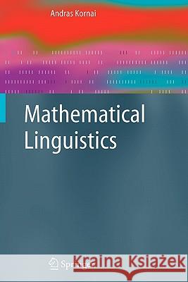 Mathematical Linguistics Andras Kornai 9781849966948 Springer - książka