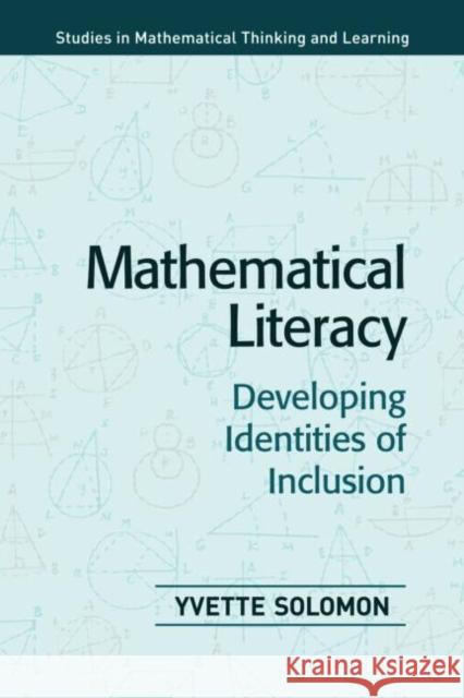 Mathematical Literacy: Developing Identities of Inclusion Solomon, Yvette 9780805846874 Taylor & Francis - książka