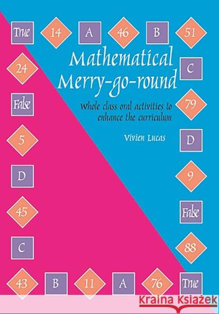 Mathematical Merry-go-round: Whole Class Oral Activities to Enhance the Curriculum Vivien Lucas 9781899618590 Tarquin Publications - książka