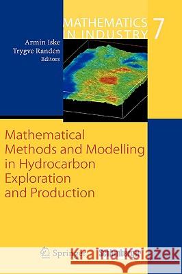 Mathematical Methods and Modelling in Hydrocarbon Exploration and Production Armin Iske, Trygve Randen 9783540225362 Springer-Verlag Berlin and Heidelberg GmbH &  - książka