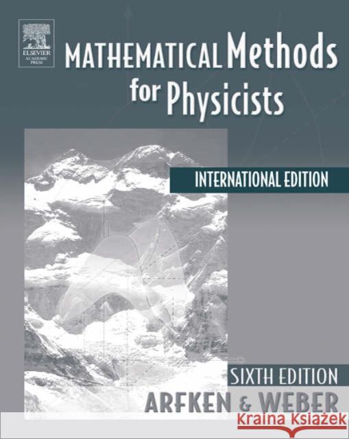 Mathematical Methods for Physicists Arfken, George B. 9780120885848 ELSEVIER SCIENCE & TECHNOLOGY - książka