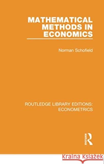 Mathematical Methods in Economics Norman Schofield 9780815350194 Routledge - książka