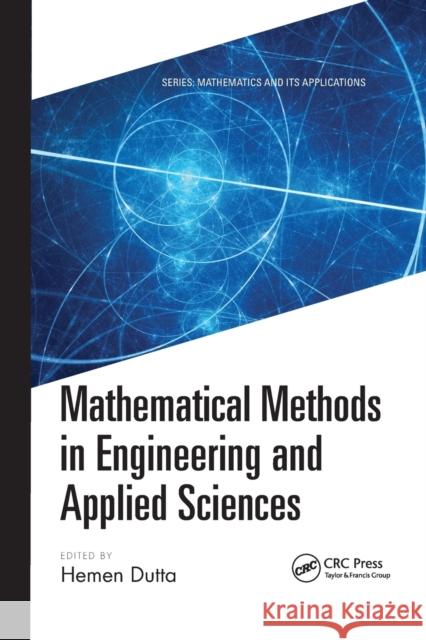 Mathematical Methods in Engineering and Applied Sciences Hemen Dutta 9781032175911 CRC Press - książka