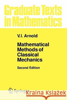 Mathematical Methods of Classical Mechanics V. I. Arnol'd K. Vogtmann A. Weinstein 9781441930873 Springer - książka