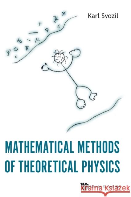 Mathematical Methods of Theoretical Physics Karl Svozil 9789811208409 World Scientific Publishing Company - książka