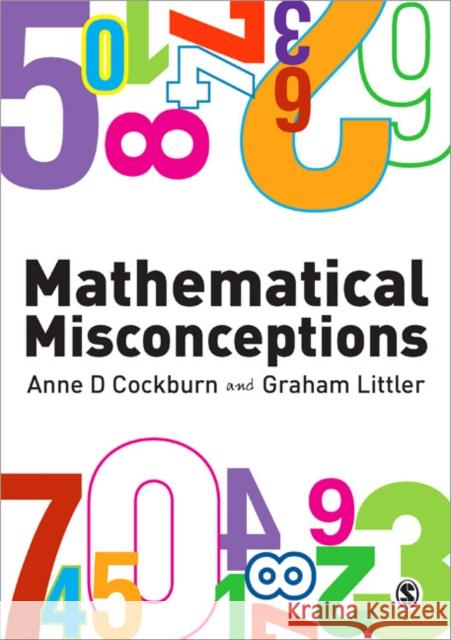 Mathematical Misconceptions: A Guide for Primary Teachers Cockburn, Anne 9781847874412  - książka