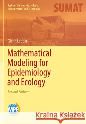 Mathematical Modeling for Epidemiology and Ecology Glenn Ledder 9783031094569 Springer International Publishing - książka