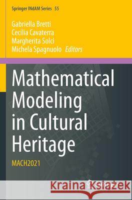 Mathematical Modeling in Cultural Heritage  9789819936816 Springer Nature Singapore - książka