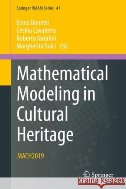 Mathematical Modeling in Cultural Heritage: Mach2019 Bonetti, Elena 9783030580766 Springer - książka