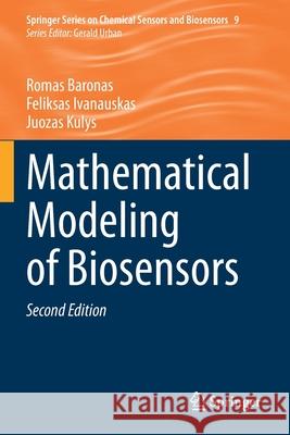 Mathematical Modeling of Biosensors Romas Baronas Feliksas Ivanauskas Juozas Kulys 9783030655075 Springer - książka