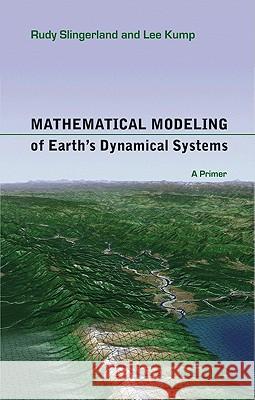 Mathematical Modeling of Earth's Dynamical Systems: A Primer Slingerland, Rudy 9780691145143 Princeton University Press - książka