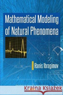 Mathematical Modeling of Natural Phenomena Ranis Ibragimov 9781536129779 Nova Science Publishers Inc - książka