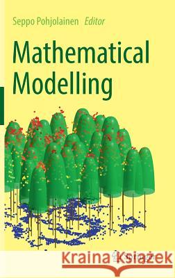 Mathematical Modelling Matti Heilio Timo Lahivaara Erkki Laitinen 9783319278346 Springer - książka