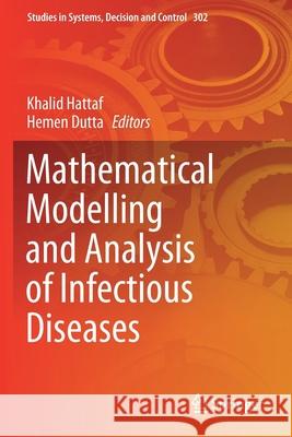 Mathematical Modelling and Analysis of Infectious Diseases Khalid Hattaf Hemen Dutta 9783030498986 Springer - książka