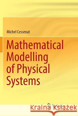 Mathematical Modelling of Physical Systems Michel Cessenat 9783030069124 Springer - książka