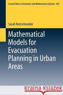 Mathematical Models for Evacuation Planning in Urban Areas Sarah Bretschneider 9783642287589 Springer-Verlag Berlin and Heidelberg GmbH &  - książka