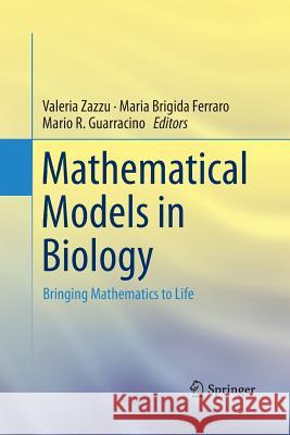 Mathematical Models in Biology: Bringing Mathematics to Life Zazzu, Valeria 9783319794921 Springer International Publishing AG - książka