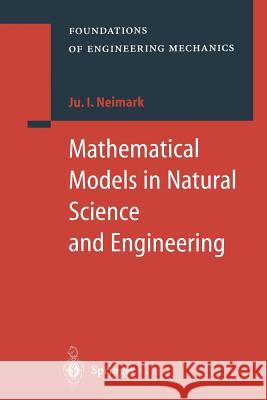 Mathematical Models in Natural Science and Engineering Juri I Mark M Juri I. Neimark 9783642536823 Springer - książka