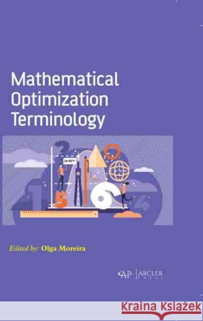 Mathematical Optimization Terminology Olga Moreira 9781774071458 Arcler Press - książka