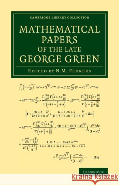 Mathematical Papers of the Late George Green George Green N. M. Ferrers  9781108065603 Cambridge University Press - książka