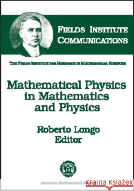 Mathematical Physics in Mathematics and Physics : Quantum and Operator Algebraic Aspects  9780821828144 AMERICAN MATHEMATICAL SOCIETY - książka